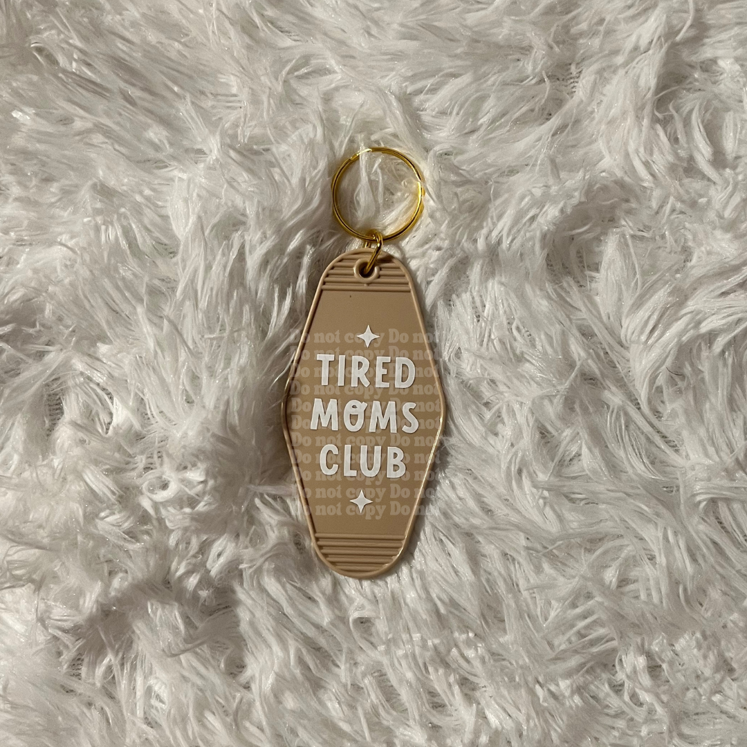 Tired moms club