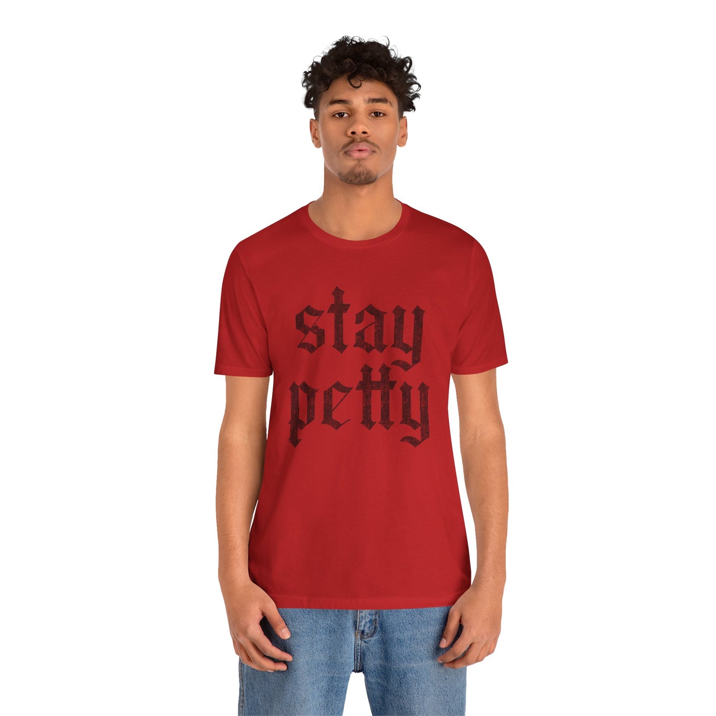 Stay Petty Shirt