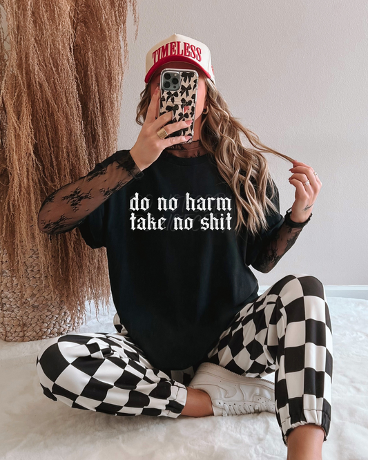 Do no harm take no shit Shirt