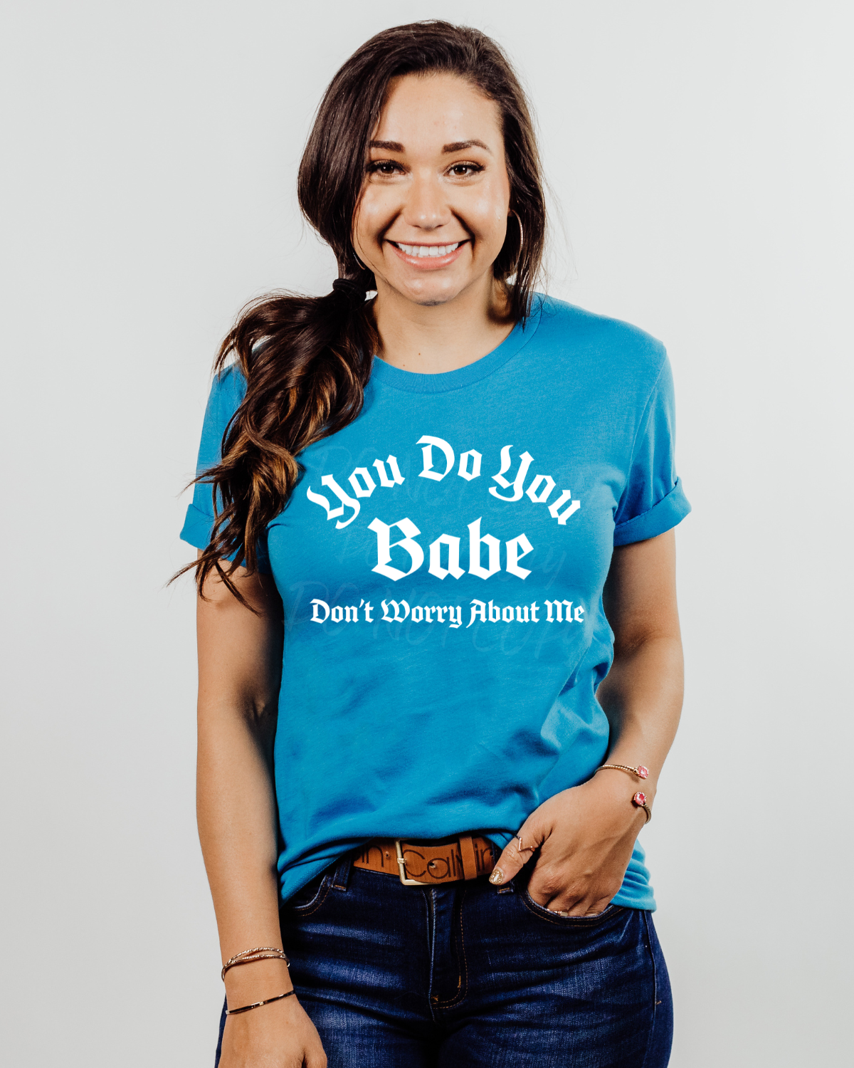 You do you babe Shirt