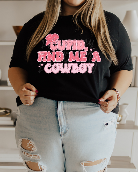 Cupid find me a cowboy Shirt