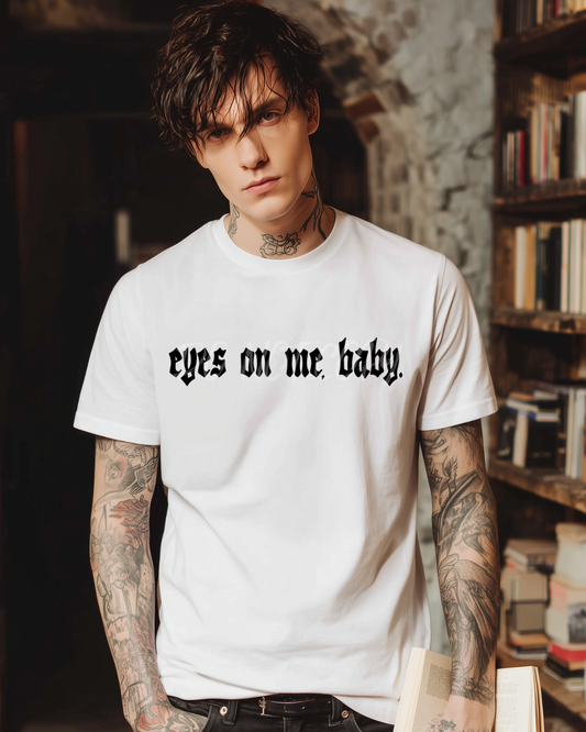 Eyes on Me Baby Shirt