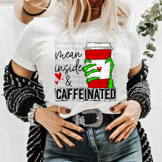 mean inside & caffeinated