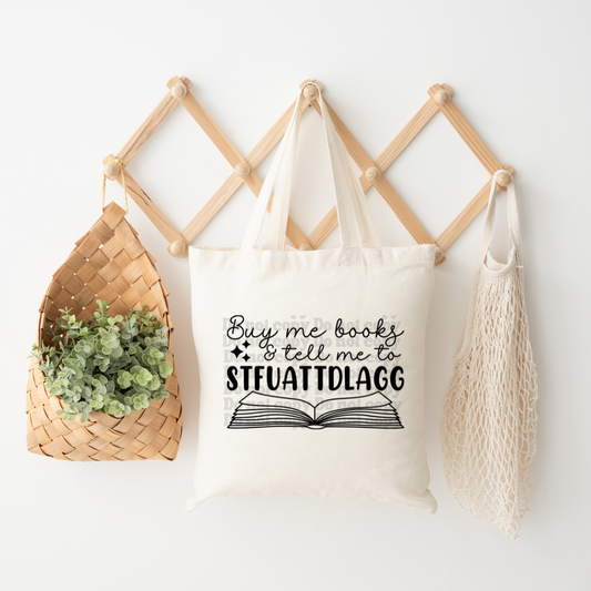 Buy me books and tell me to STFUATTDLAGG
