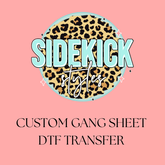 Gang Sheet -Custom DTF transfers